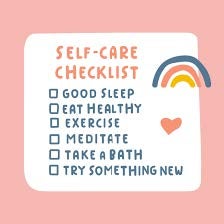 self care checklist - good sleep - eat healthy - exercise - meditate - take a bath - try something new rainbow and heart images
